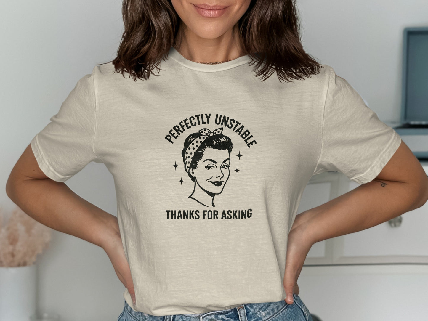 Perfectly Unstable Thanks For Asking T-shirt product type