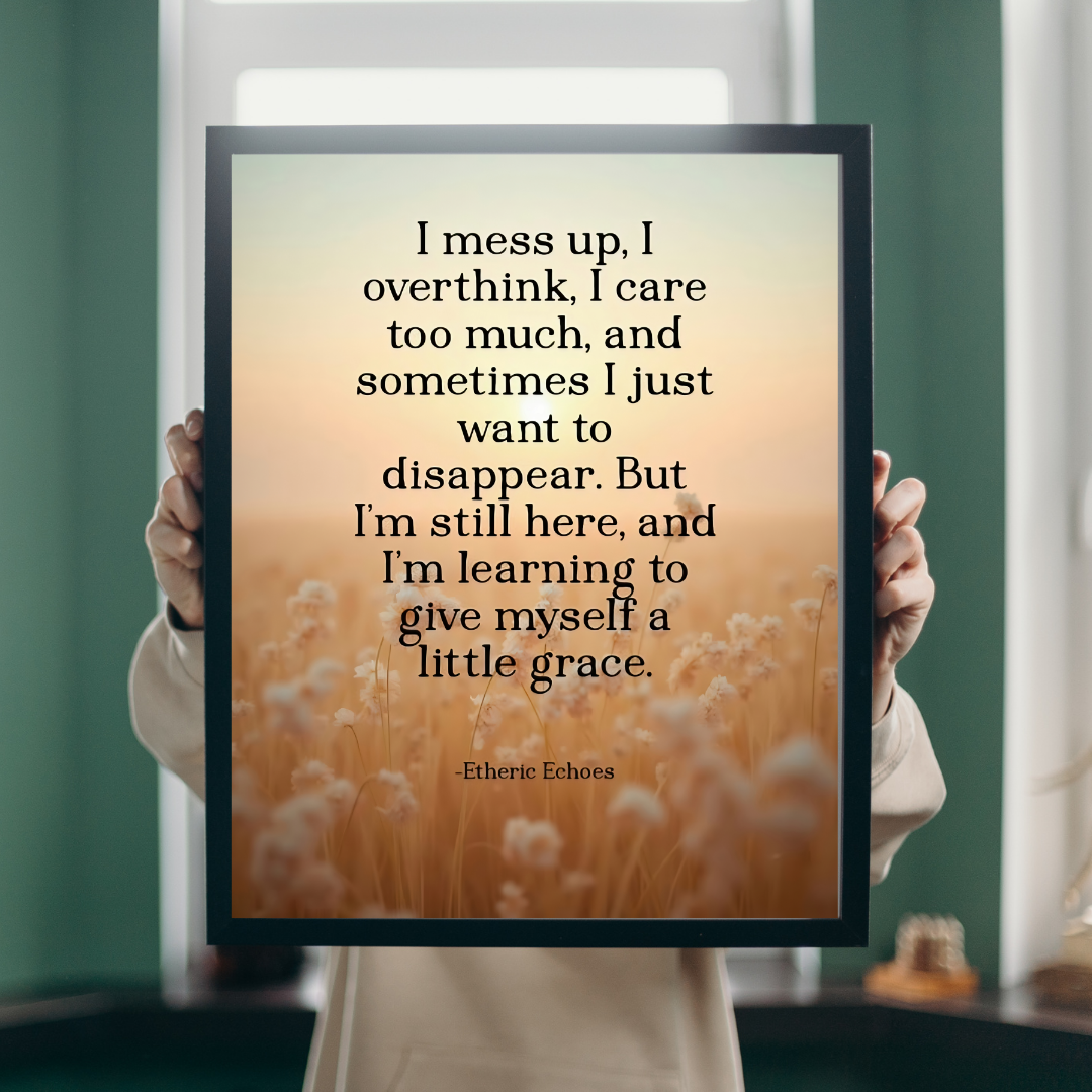 Poetic Affirmation Poster for Overthinkers