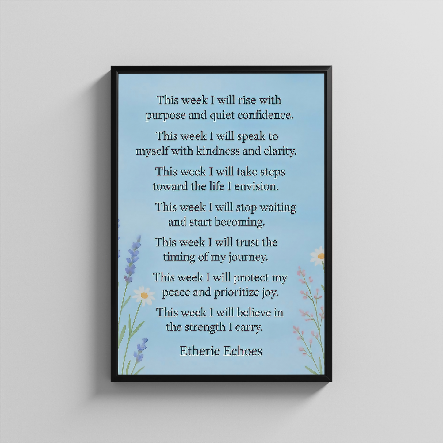 Weekly Affirmations Poster This Week I Will Motivational Wall Art