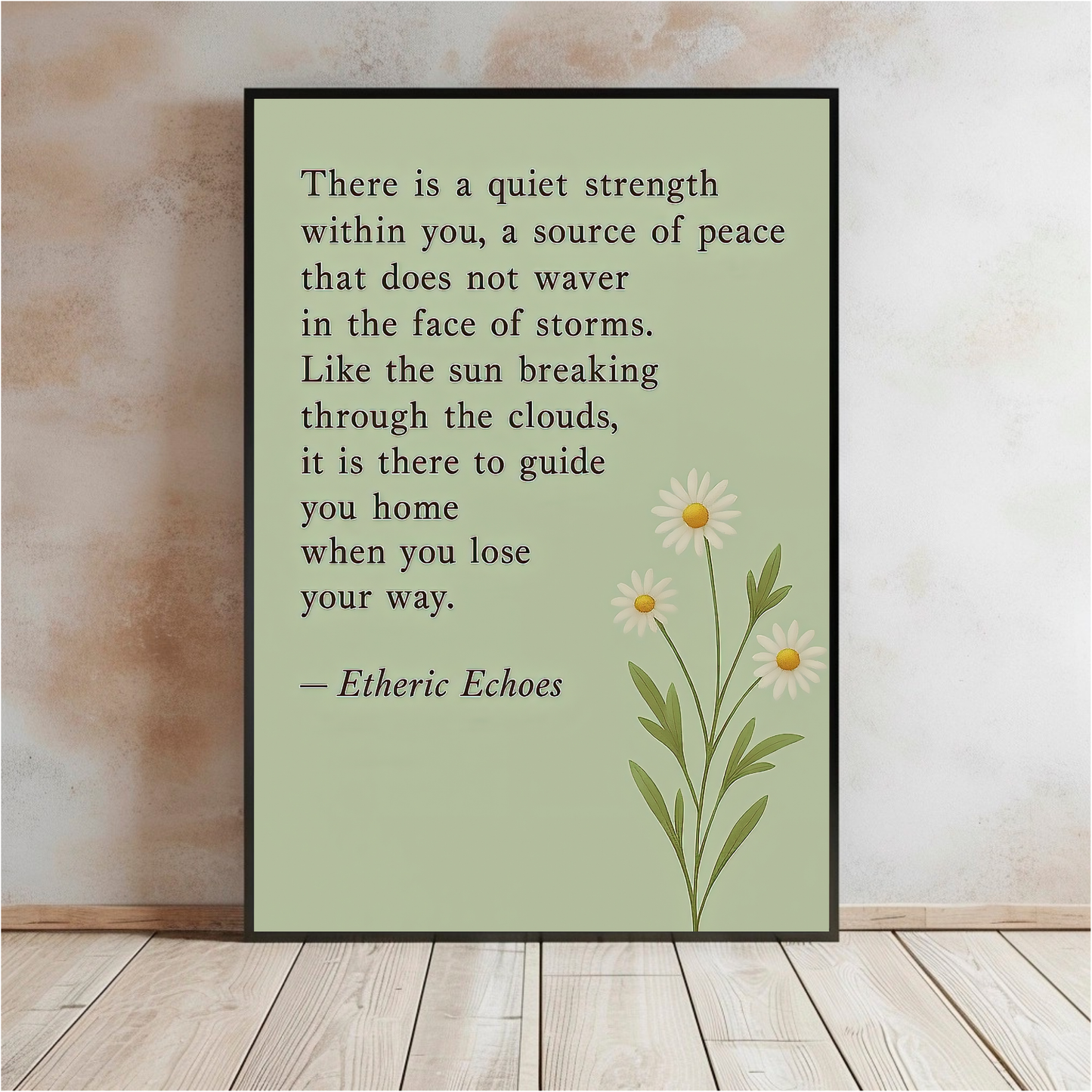 Inspirational Daisies Wall Art – “Quiet Strength” Motivational Quote Poster