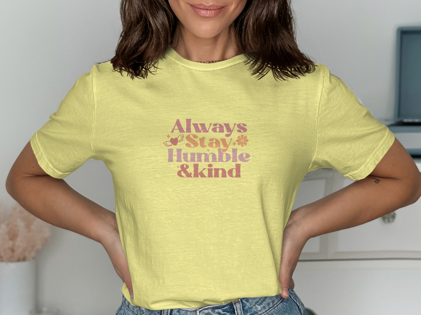 Always Stay Humble and Kind graphic tee product