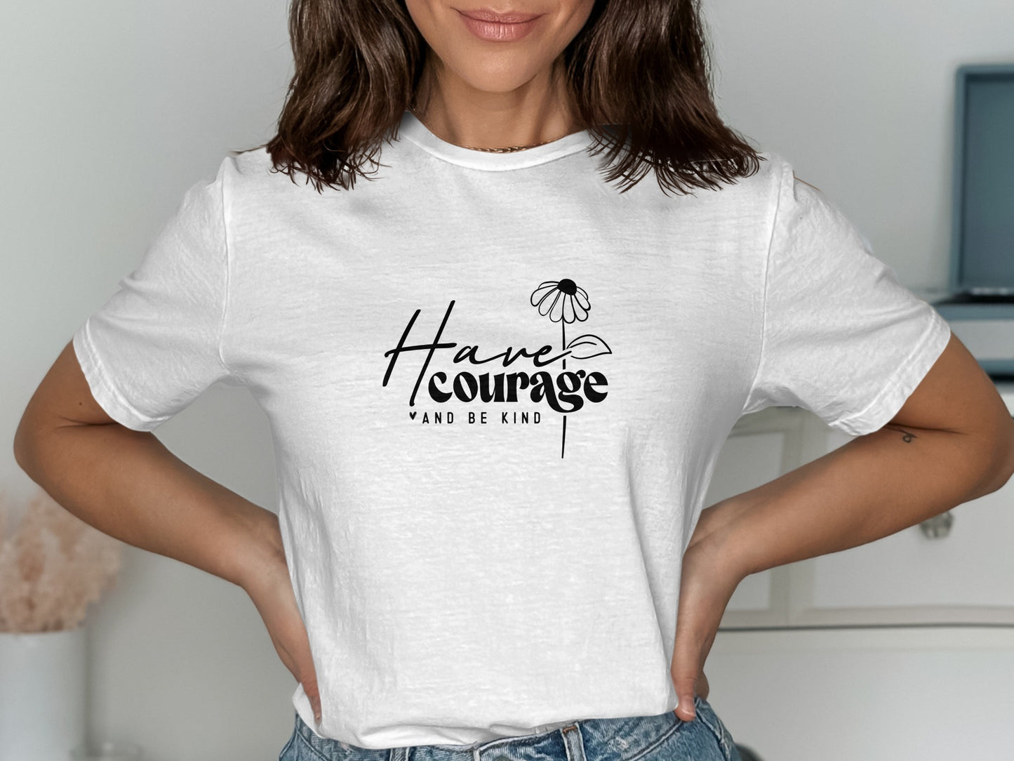 Inspirational Have Courage and Be Kind T-shirt product