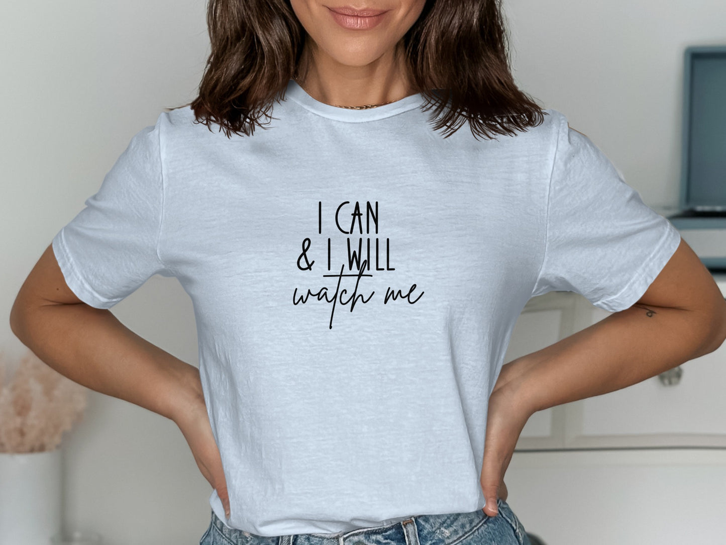 I Can And I Will Watch Me Graphic T-Shirt product