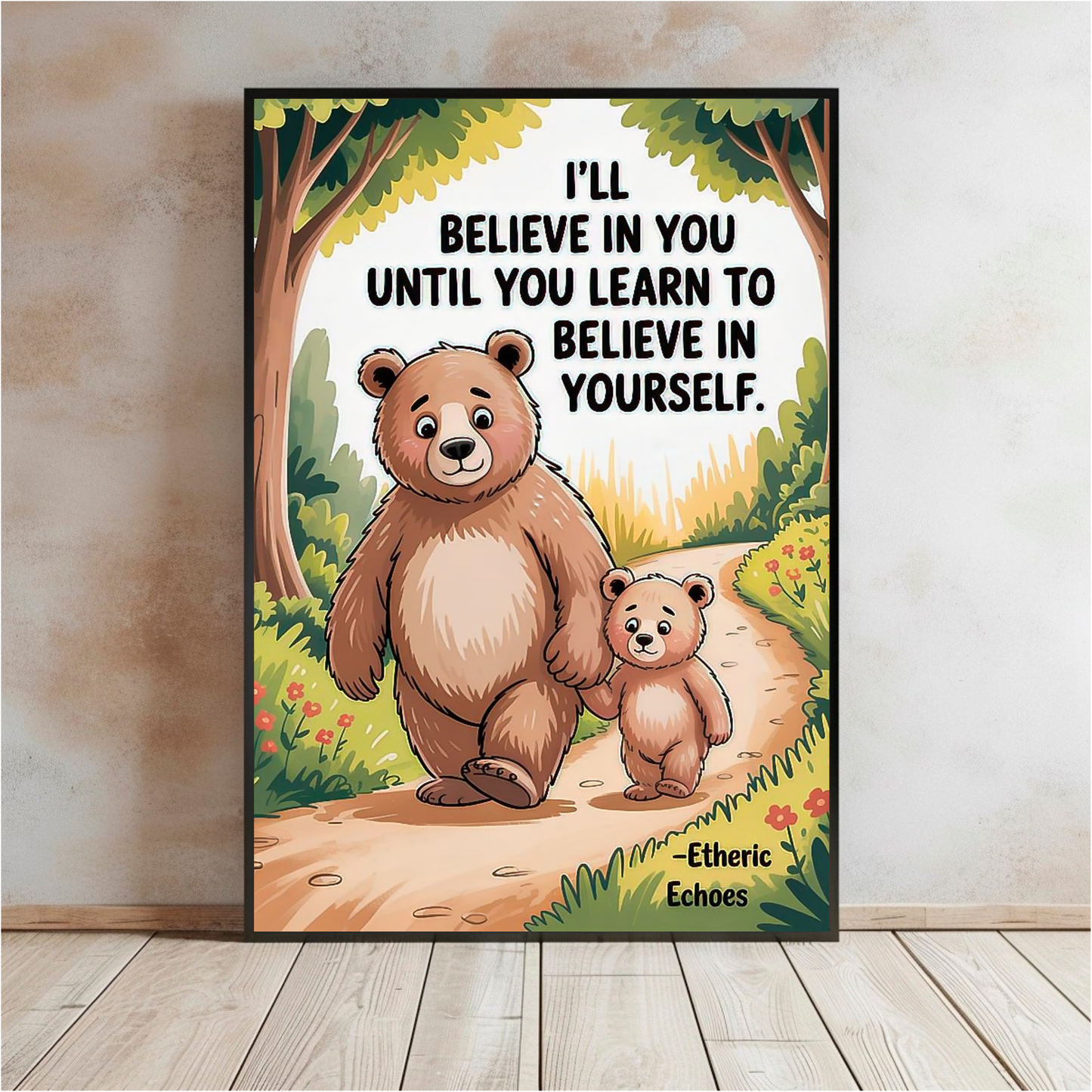 Printable Bear Wall Art I'll Believe in You Quote