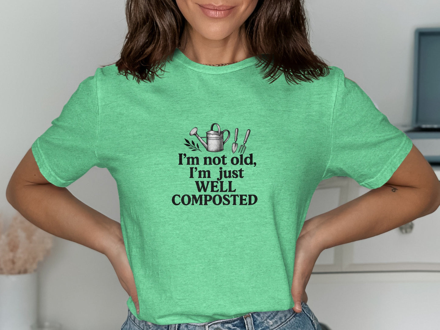 I'm Not Old I'm Just Well Composted T-Shirt product type