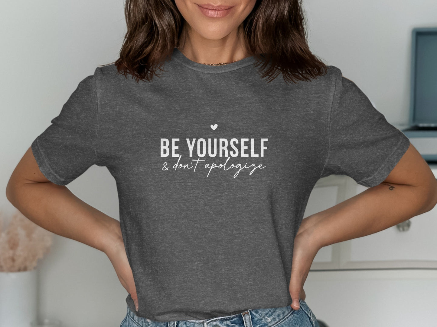 Be Yourself and Don't Apologize Graphic T-Shirt product