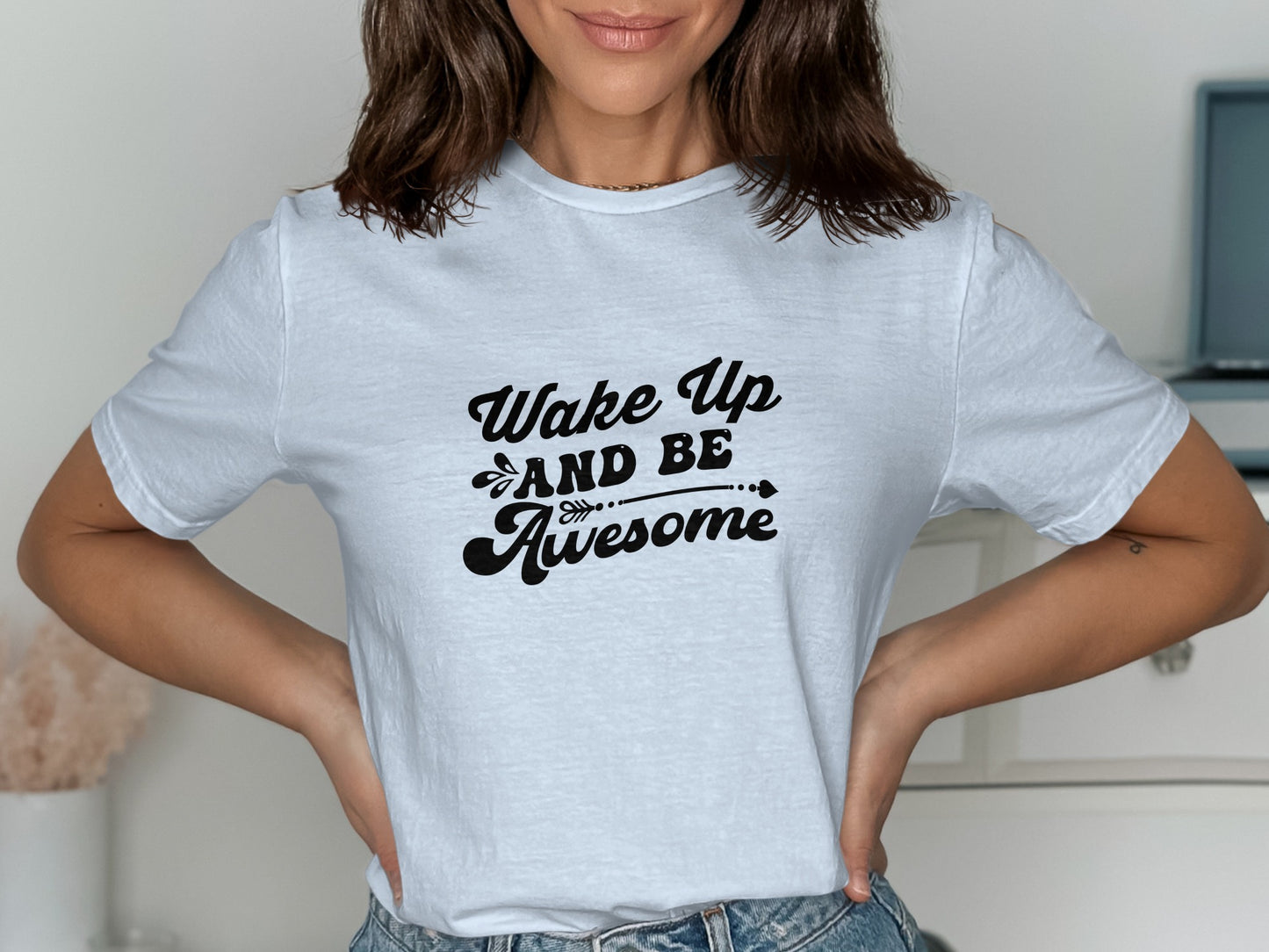 Wake Up and Be Awesome Graphic Tees product type