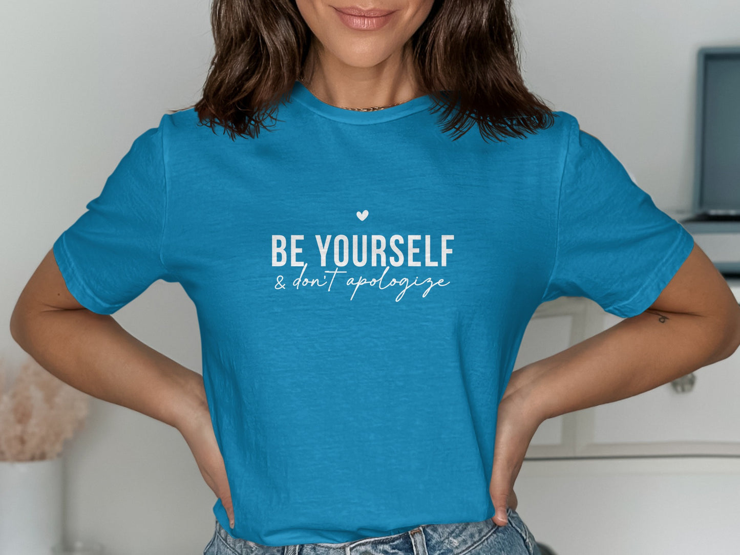 Be Yourself and Don't Apologize Blue Shirt product