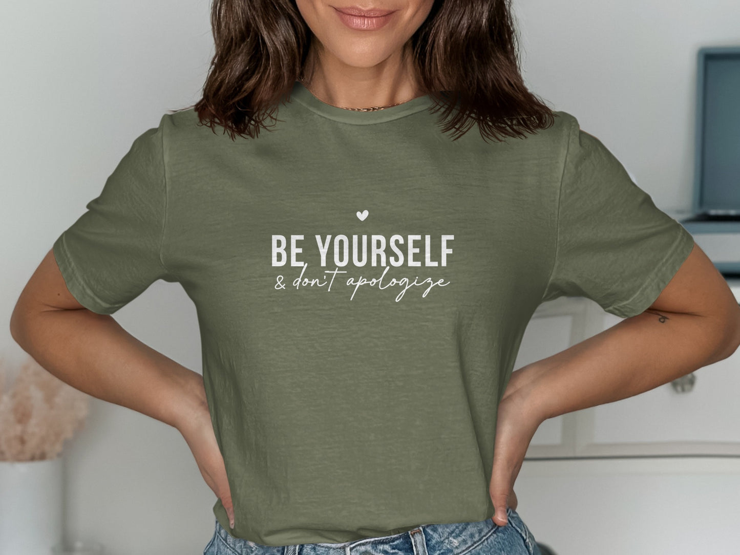 Be Yourself and Don't Apologize Inspiring T-shirt product type