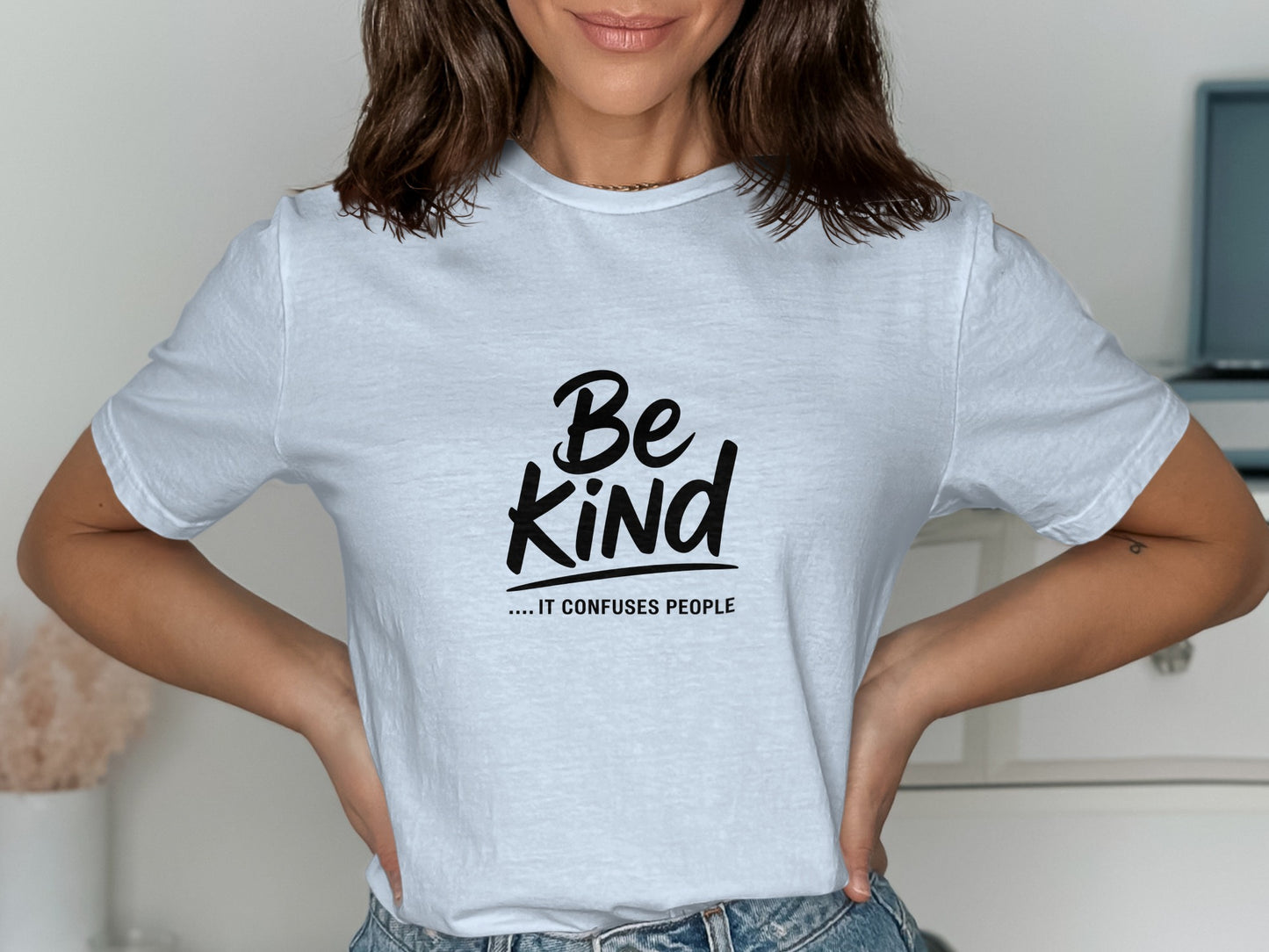 Be Kind It Confuses People T-shirt product