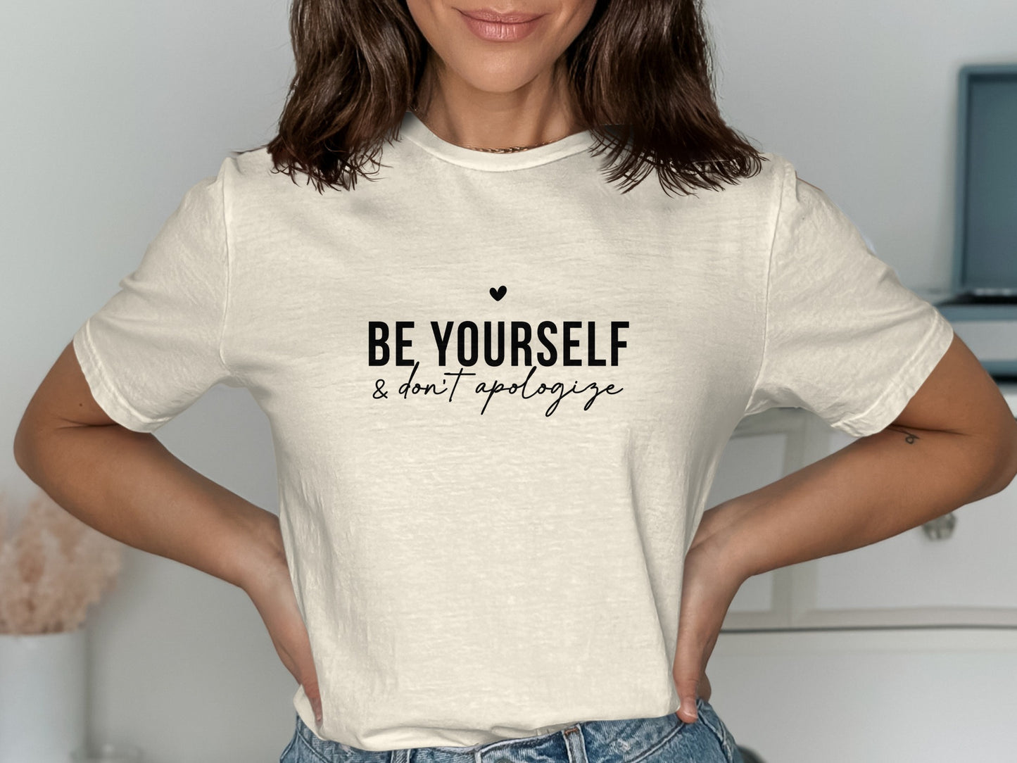 Be Yourself and Don't Apologize Graphic Tee product