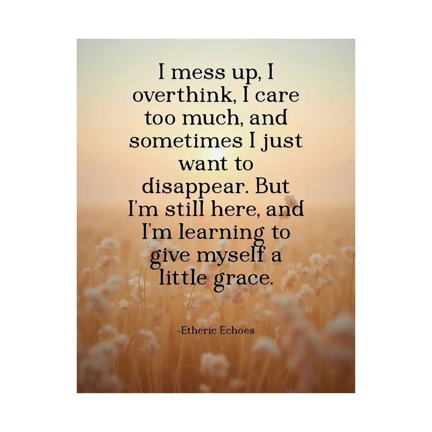 Poetic Affirmation Poster for Overthinkers