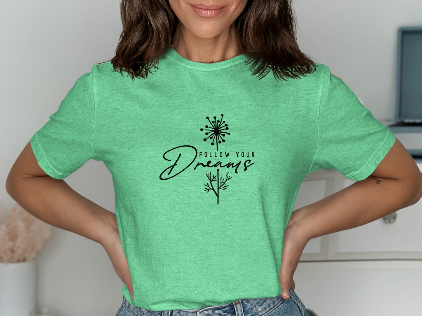 Follow Your Dreams Green T-shirt product