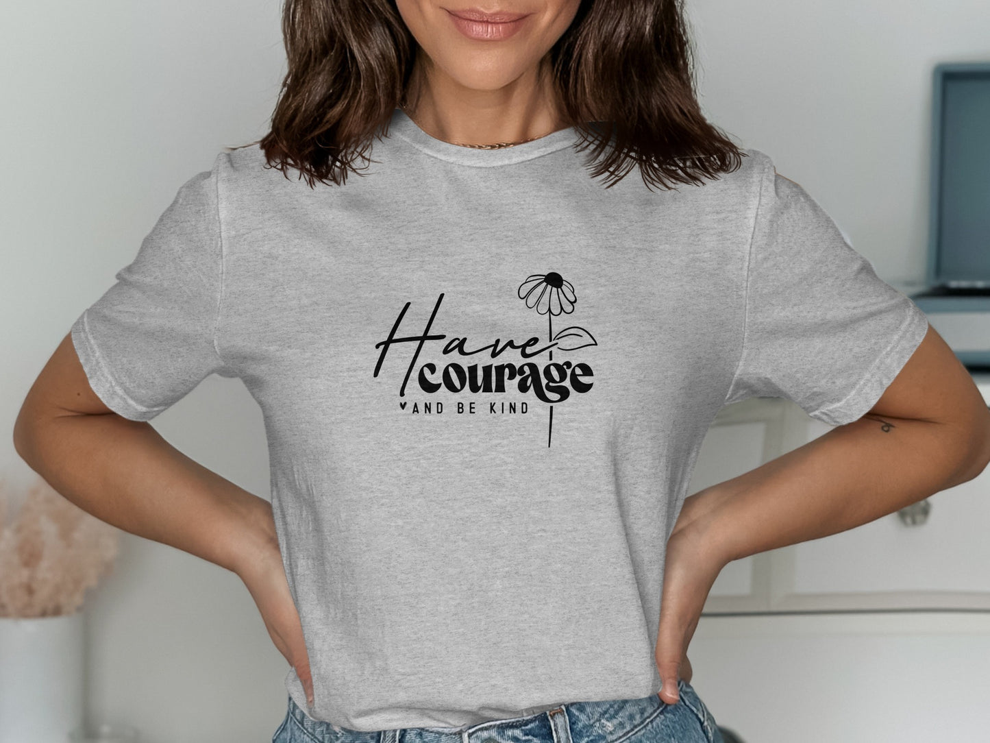 Have Courage and Be Kind Graphic T-shirt product