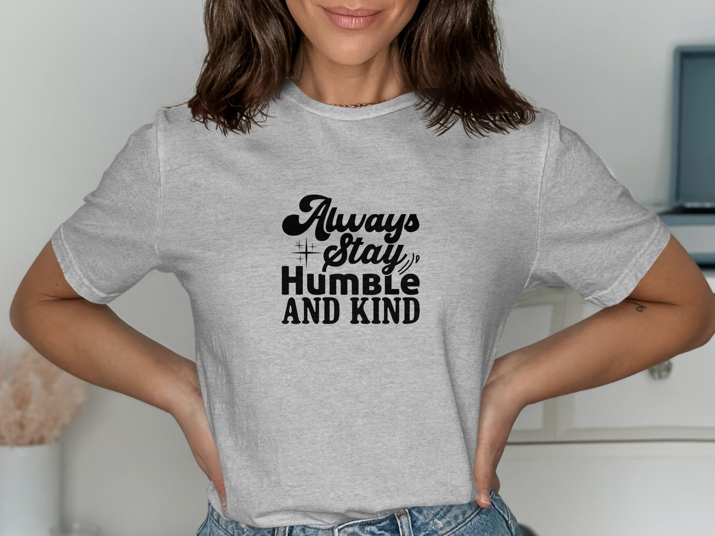 Always Stay Humble and Kind Graphic Tee product