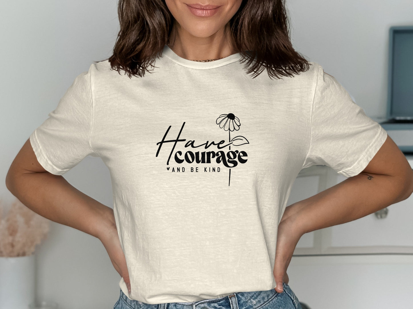 Have Courage and Be Kind Inspirational T-shirt product type