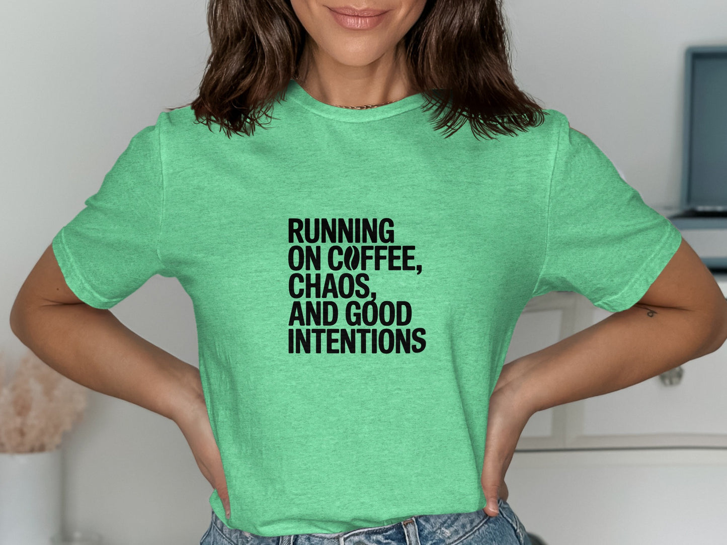 Running on Coffee Chaos and Good Intentions product type