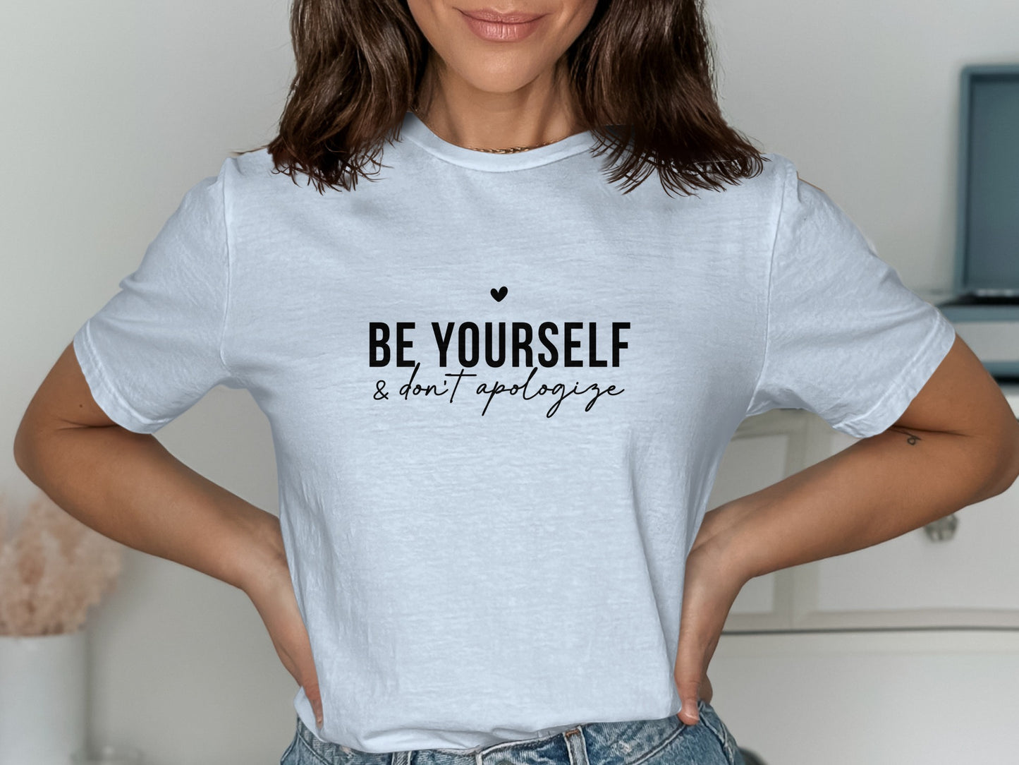 Be Yourself and Don't Apologize Women's T-shirt product type