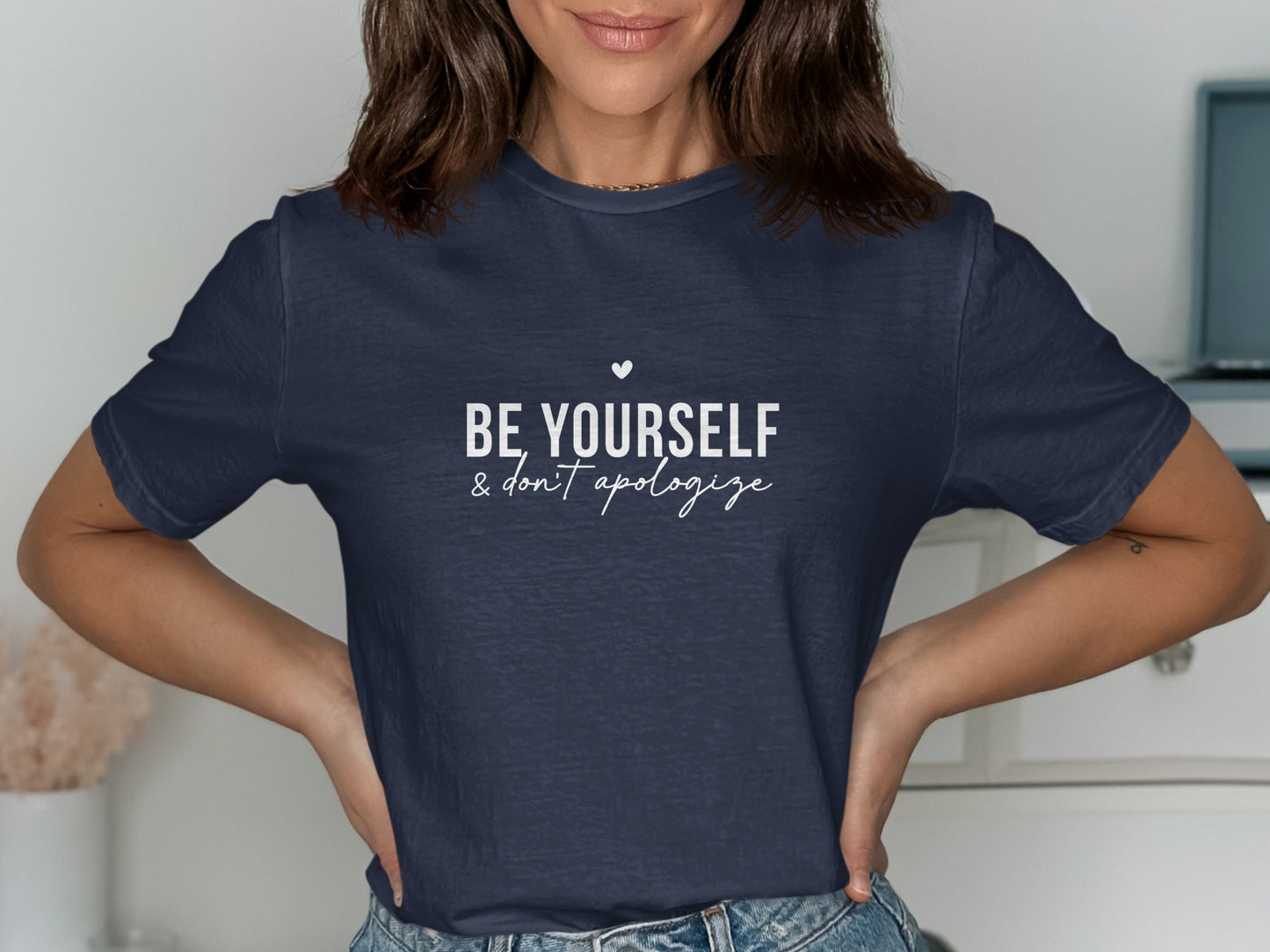 Be Yourself and Don't Apologize Feminine T-Shirt product