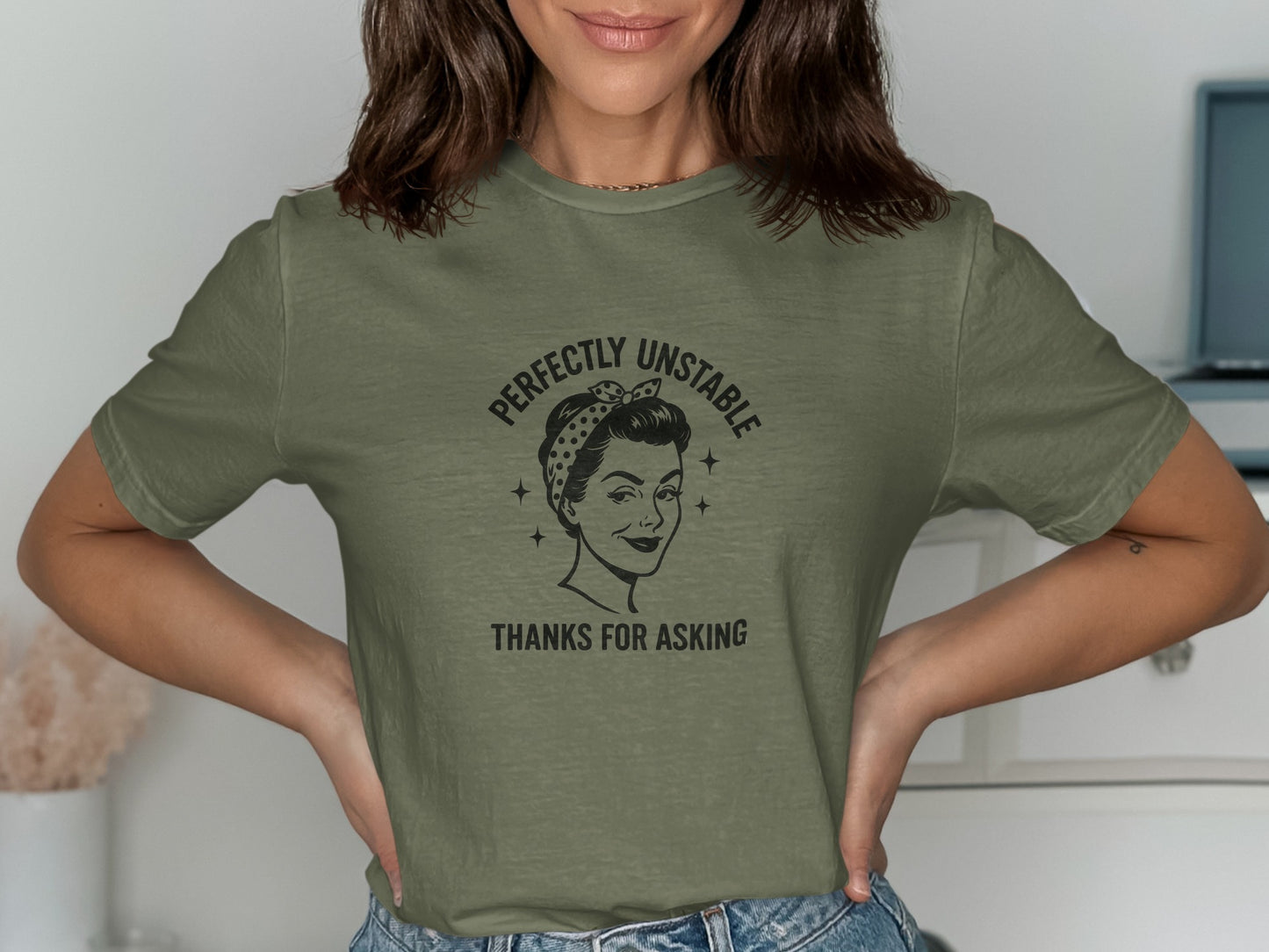 Perfectly Unstable Thanks For Asking Graphic Shirt