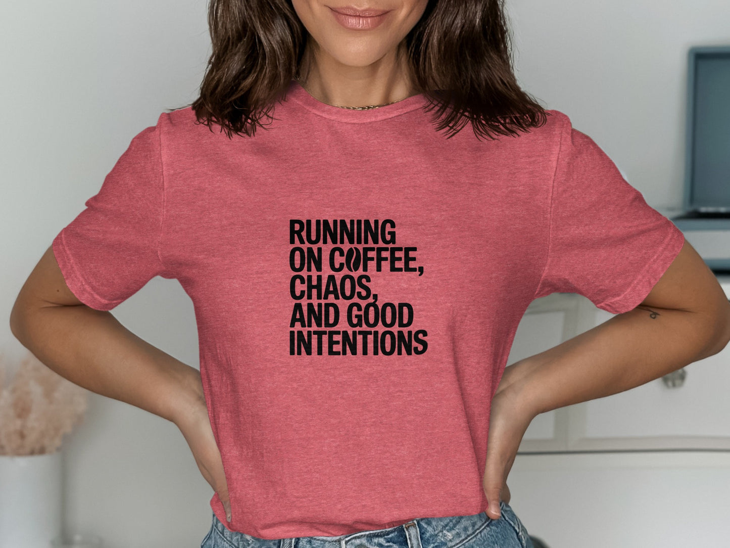 Running on Coffee Chaos and Good Intentions product