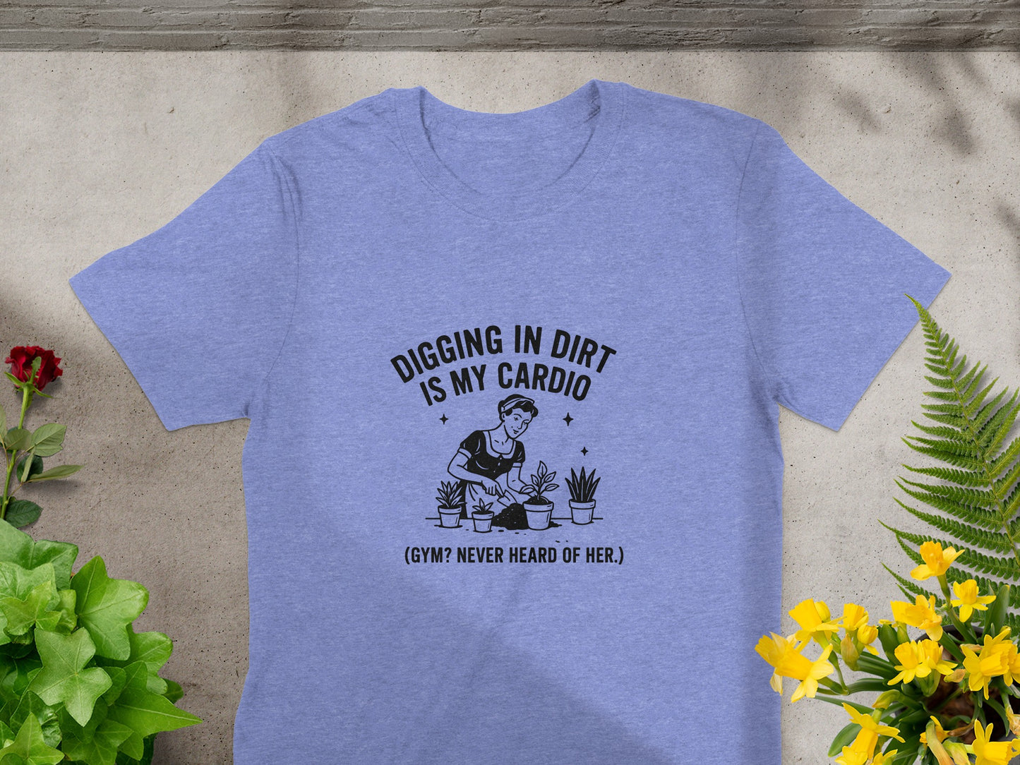 Digging In Dirt Is My Cardio Humorous Gardening Shirt product type