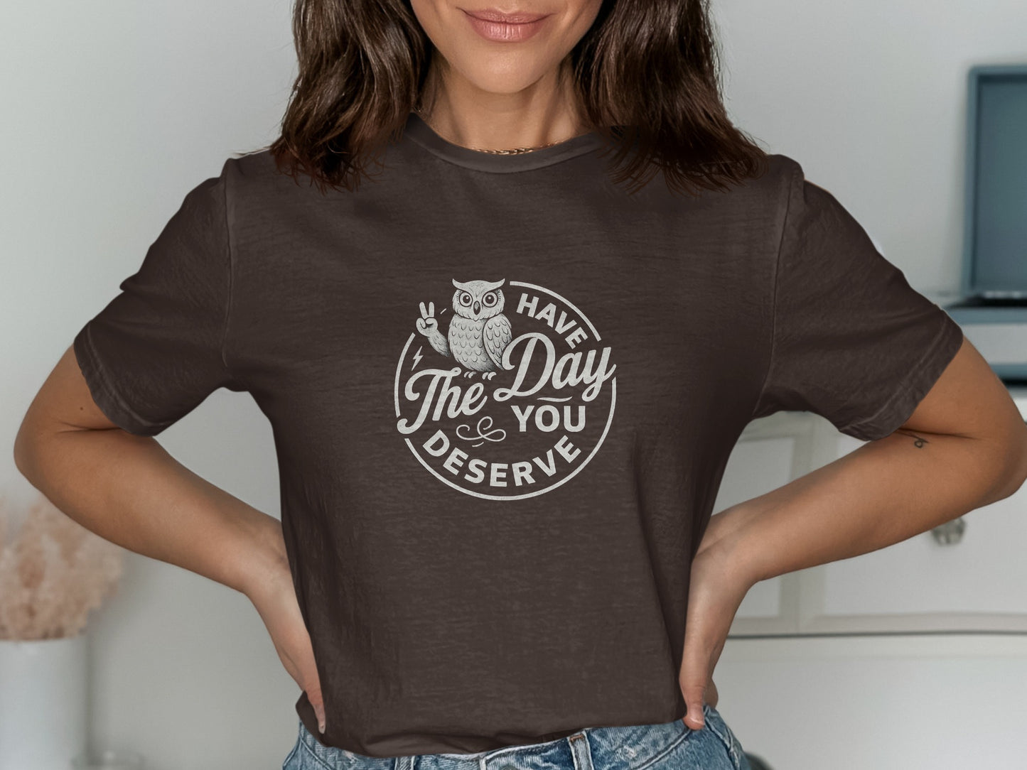 Have The Day You Deserve Owl Graphic T-Shirt product type