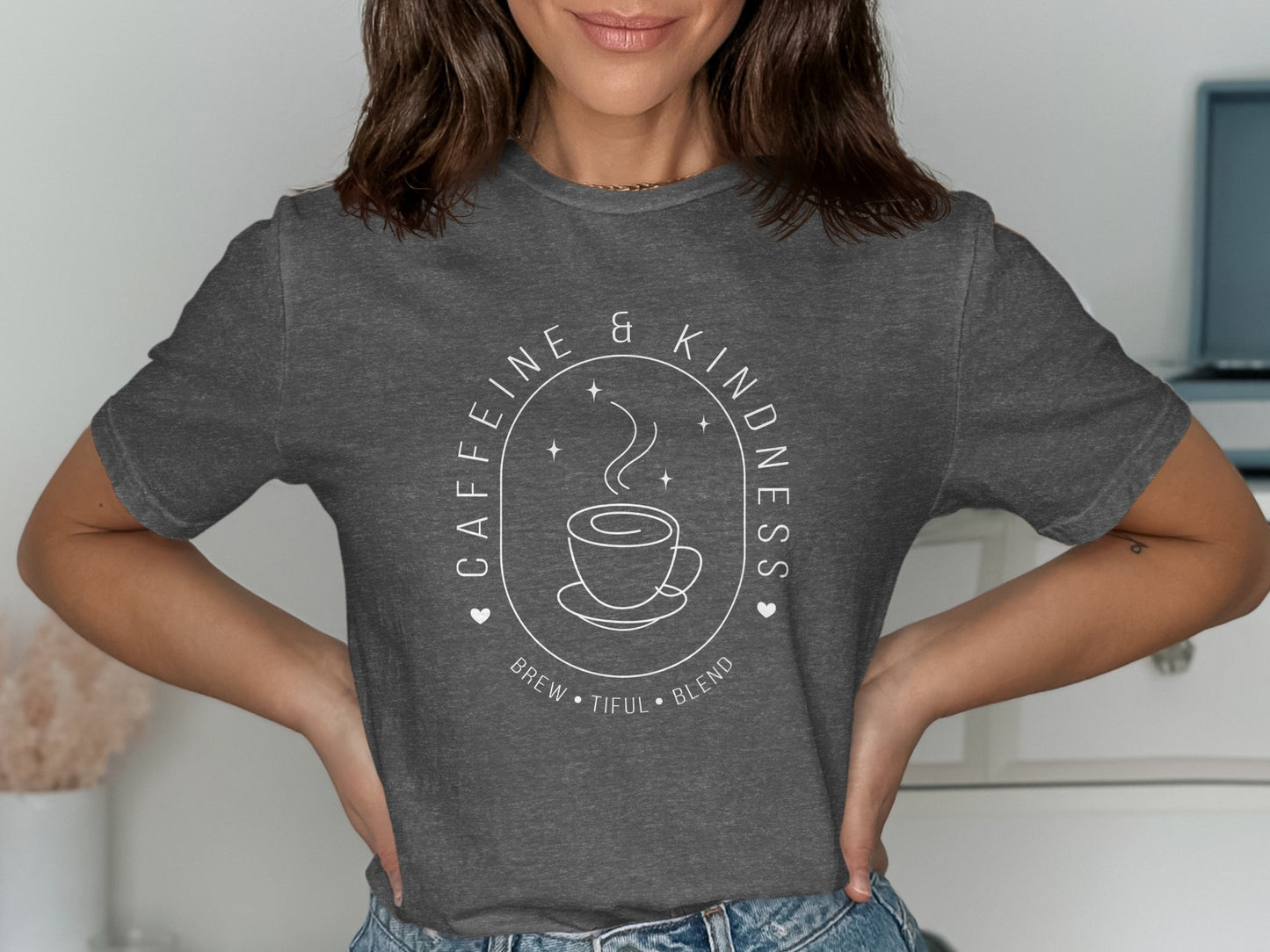 Caffeine and Kindness Brew Tiful Blend Shirt product
