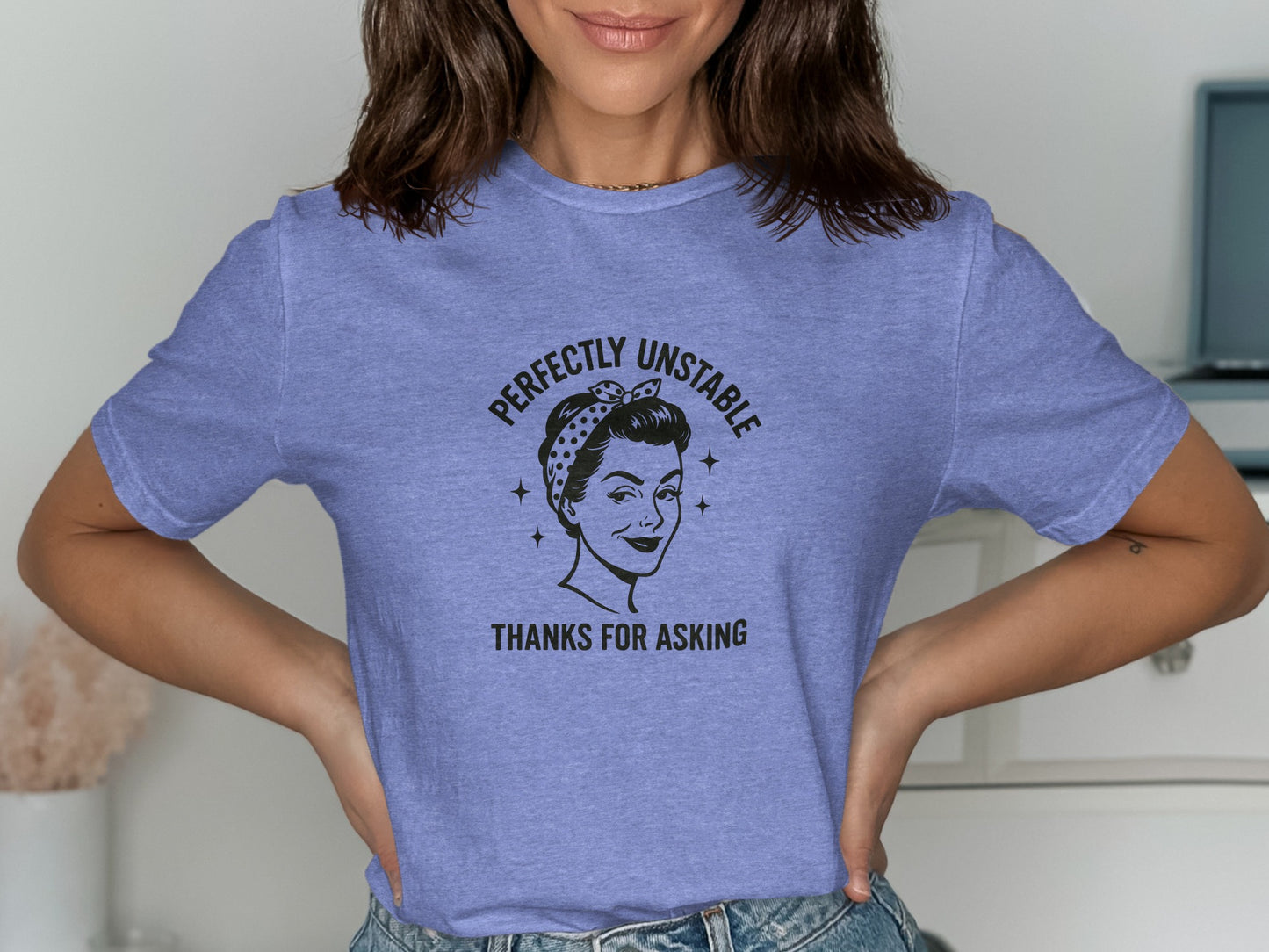 Perfectly Unstable Thanks for Asking T-shirt product