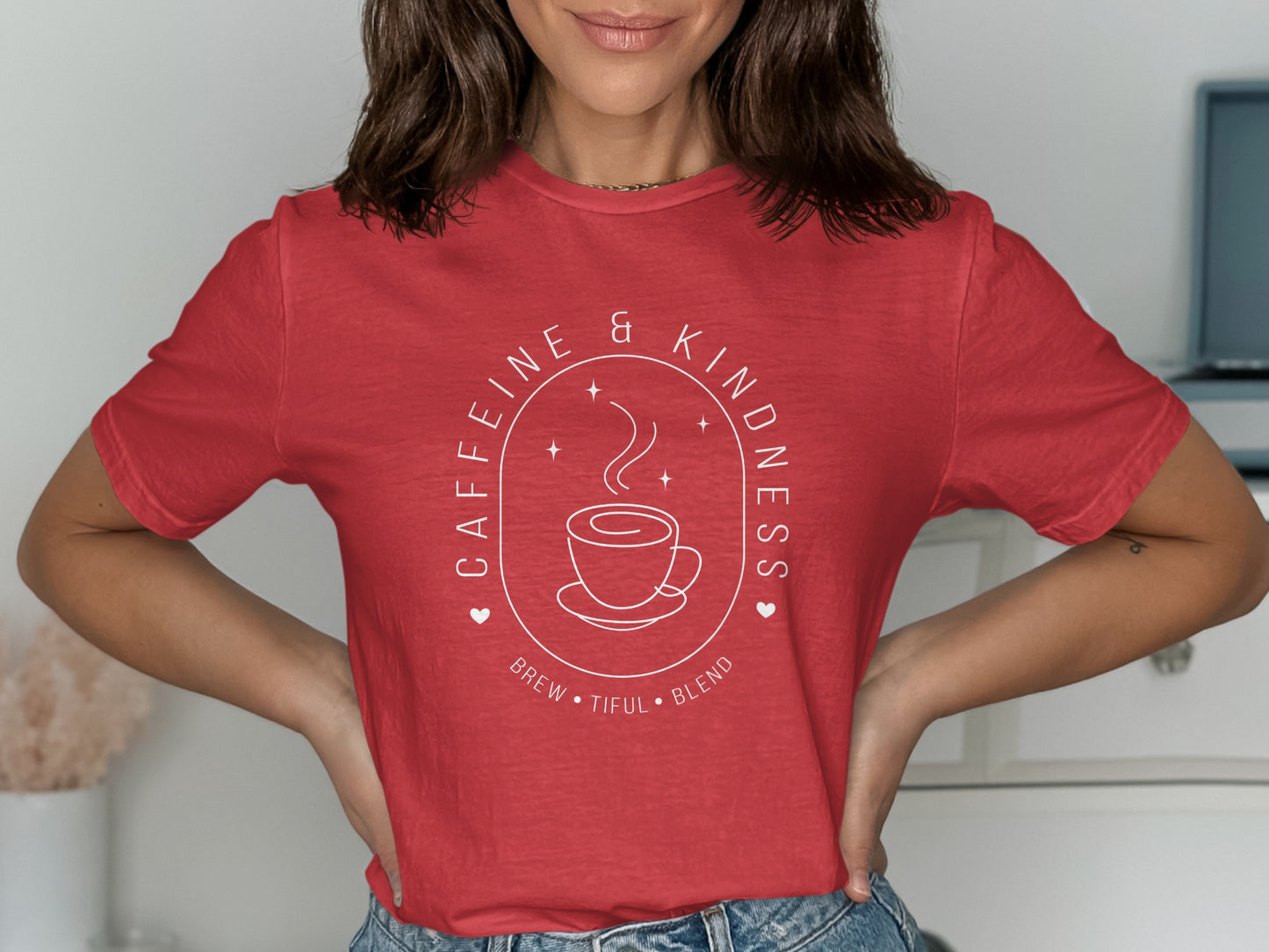 Caffeine and Kindness Brew-tiful Blend shirt product type