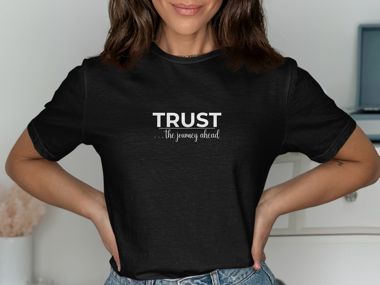 Trust the journey ahead graphic t-shirt product type