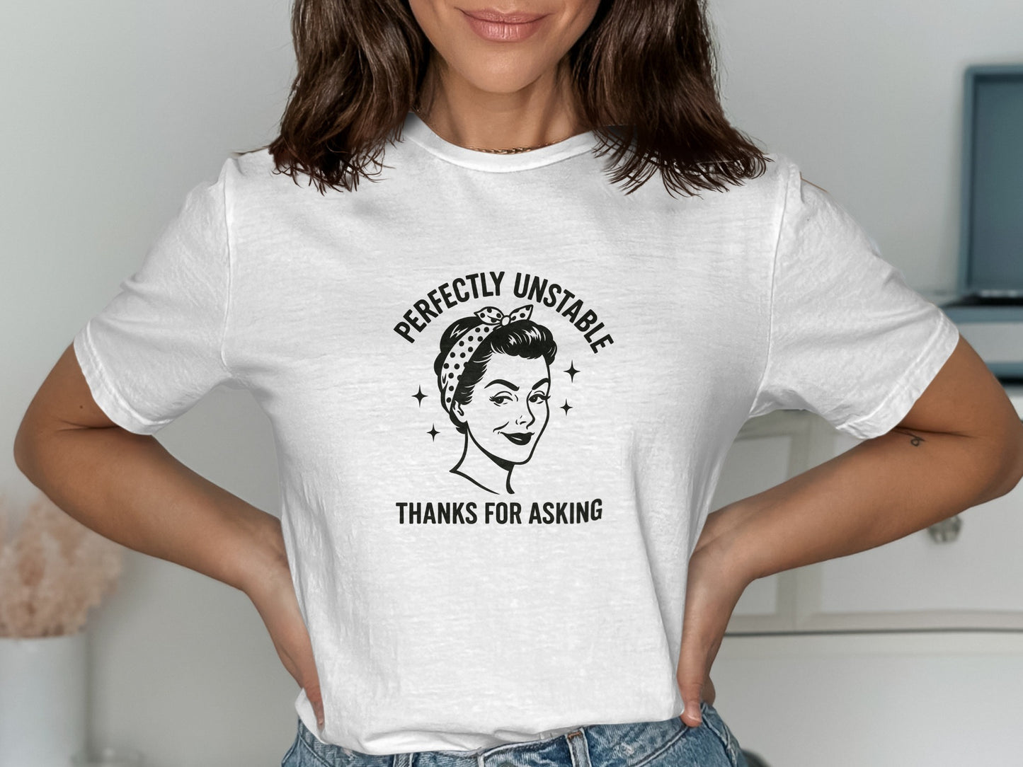 Perfectly Unstable Thanks for Asking T-shirt product type