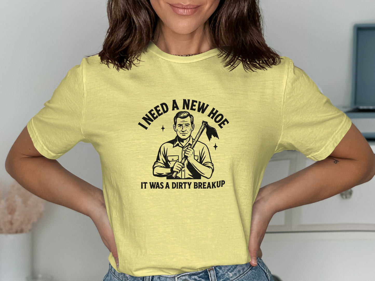 I Need A New Hoe It Was A Dirty Breakup Shirt Product