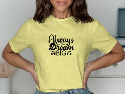 Always Dream Big Inspirational Graphic Tee product