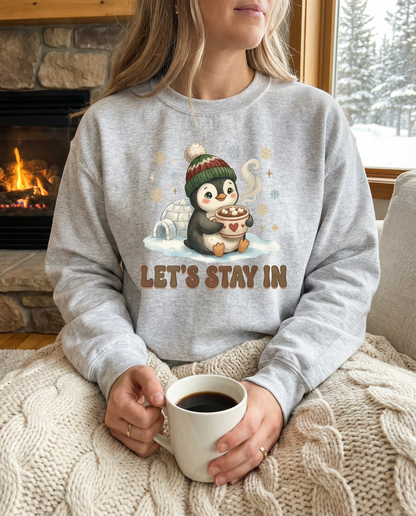 Penguin Sweatshirt Lets Stay In With Hot Chocolate
