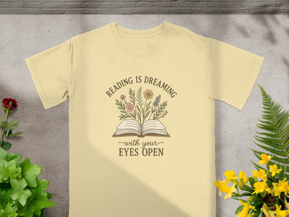 Reading is Dreaming with Your Eyes Open T-shirt product