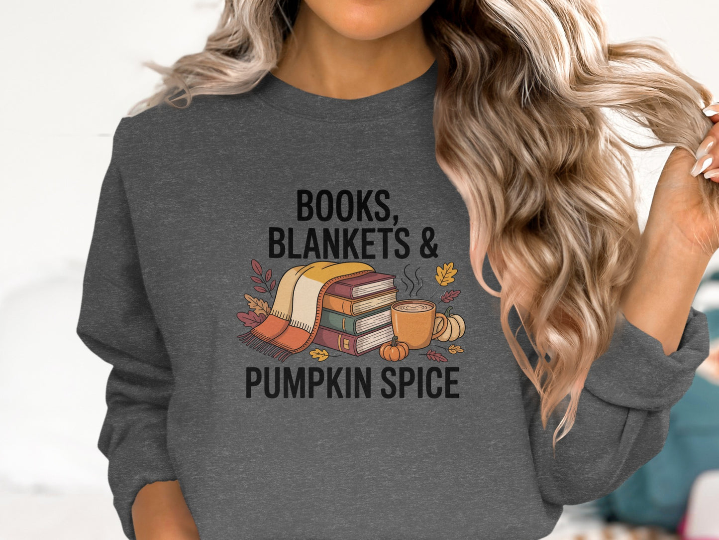 Cozy Autumn Books Blankets Pumpkin Spice Sweatshirt