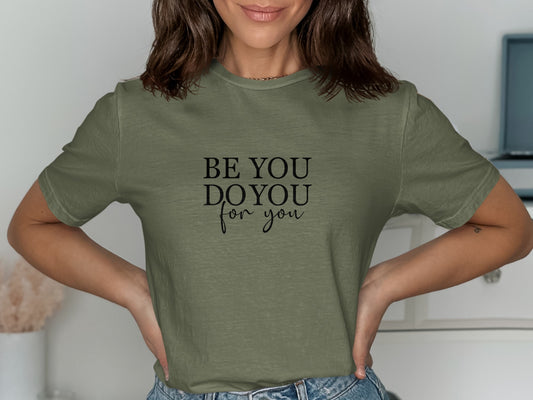 Be You Do You For You Graphic Tee product