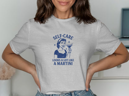 Self-Care Looks A Lot Like A Martini T-shirt product