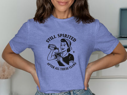 Still Spirited After All These Years T-shirt product