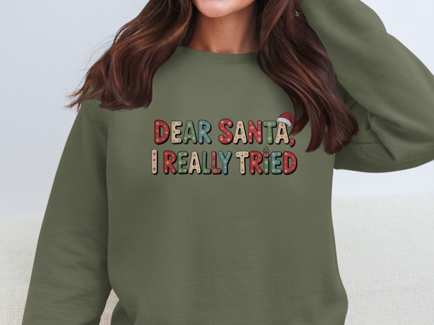 Dear Santa I Really Tried Festive Sweatshirt