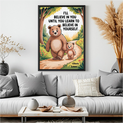 Printable Bear Wall Art I'll Believe in You Quote