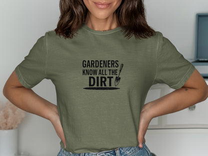 Gardeners Know All The Dirt Funny T-Shirt product type