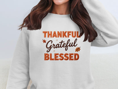 Thankful Grateful Blessed Sweatshirt With Fall Leaves Design