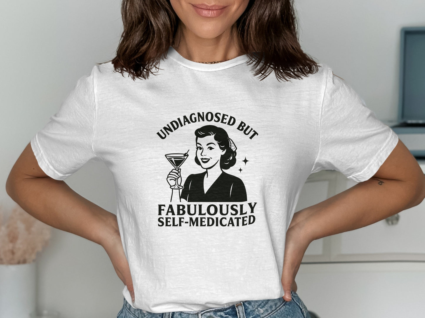 Undiagnosed But Fabulously Self-Medicated shirt product