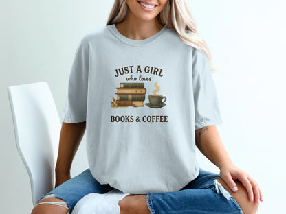Just a Girl Who Loves Books and Coffee t-shirt product type