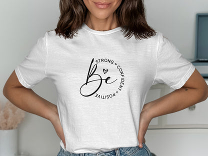 Strong Confident Positive Be Circle Text T-Shirt product