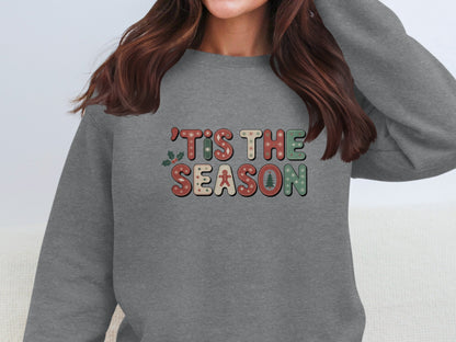 Tis The Season Festive Sweatshirt for Holiday Cheer