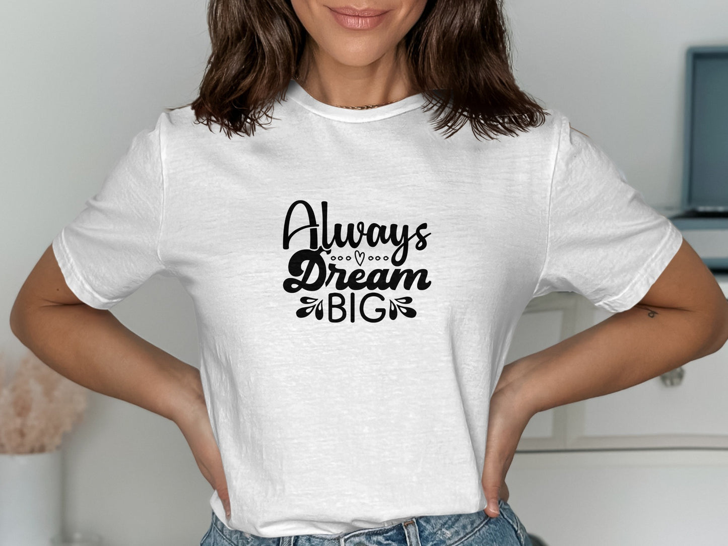 Always Dream Big Inspirational Quote T-shirt product