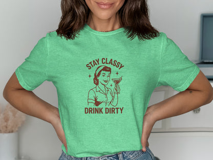 Stay Classy Drink Dirty Graphic T-Shirt product